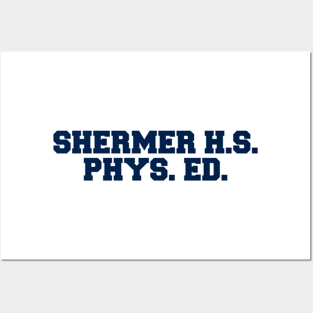 SHERMER HS PHYS ED Wall Art by YourLuckyTee